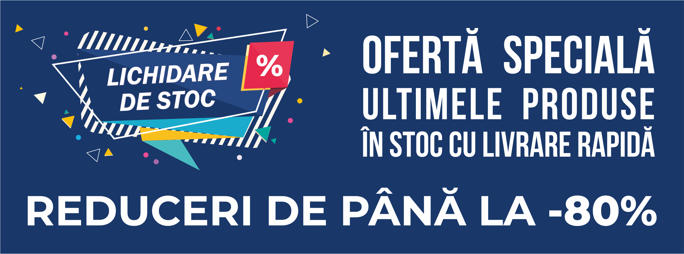 Lichidare Stoc Outlet